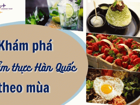 Khám phá ẩm thực Hàn Quốc theo mùa